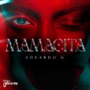 Eduardo G - Mamacita