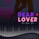 Rio Bossa Trio - Dear Lover (Jazz)