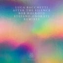 Luca Bacchetti - After The Silence (Bob Holroyd Remix)