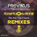 Chocolate - We Are The Future (DJ Fonti Remix)
