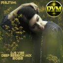 Djs Vibe - Deep Session Mix 2022 (RILTIM) ()