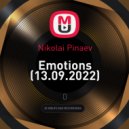 Nikolai Pinaev - Emotions (13.09.2022) (mix)