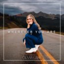 Olivia Lane - Wherever You Are (Original Mix)