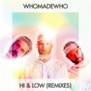 WhoMadeWho - Hi & Low