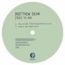 Matthew Dear - Free to Ask