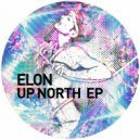Elon - Up North (Wildkats Remix)