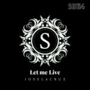 Joselacruz - Let Me Live