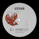DJ Rakello - On The Way