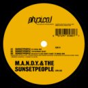 M.A.N.D.Y. & Sunsetpeople - Sunsetpeople M.A.N.D.Y.' s latenightflight to monza mix