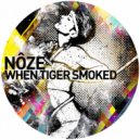 Nôze - When Tiger Smoked (Smash TV Remix)