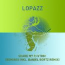 Lopazz - Share My Rhythm