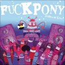 Fuckpony - Ride the Pony