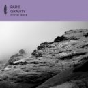 PARIS - Gravity (Peer Kusiv Remix)