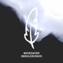 Movesayer - Obsolescence