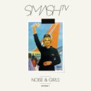 Smash TV - Noise & Girls