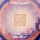 Stereocalypse - Arboria (Original Mix)