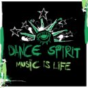 Dance Spirit - Music Is Life (m.O.N.R.O.E. Remix)