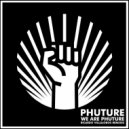 Phuture - We Are Phuture (Spanky\'s Spirit Survives Mix)