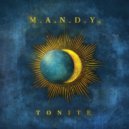M.A.N.D.Y. - Tonite (Rebolledo Collectors Edition)