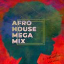 DJ Watashi - [AFROHOUSE MEGAMIX]