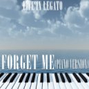 Life In Legato - Forget Me (Piano Version)
