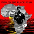 Victoryone Production - War on The Black Man ()