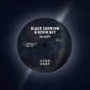Black Cadmium & Kevin Ney - The Nasty (Original Mix)