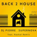 DJ Pierre, Supernova - Back 2 House