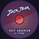 DJ Pierre - Sexy Aquarian