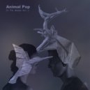 Animal Pop - The Other Children (Original Mix)