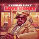 Hypemanricky - Love Money (Original Mix)
