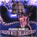 NVDNESS & ASHVRA - CREEPIN WITH THE LIGHTS OUT ()