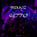 Slyetter - MUSIC GETTO