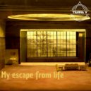 Terra V. - My Escape From Life