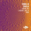 ISMAIL.M - Sahaja (Redspace, Maze 28 Remix)