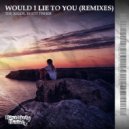 The Regos, Rhett Fisher - Would I Lie To You (Chris River Extended Remix)