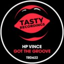 HP Vince - Got The Groove (Original Mix)