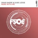 Omar Sherif, Susie Ledge - Here With Me (Extended Mix)