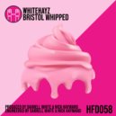 WhiteHayz - Bristol Whipped
