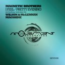 Magnetic Brothers & McLennan & Wilson - I Feel (Wilson, Mclennan Remix)