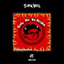 Slow Boy & Ruben Equihua - Desconocidos (feat. Ruben Equihua) ()