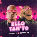Odanel Km & Tato el X5 - Ello Tan\'To ()