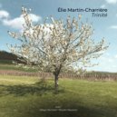 Elie Martin-Charrière & Ricardo Izquierdo & Clélya Abraham - Trinité (Yessakin) (feat. Ricardo Izquierdo & Clélya Abraham)