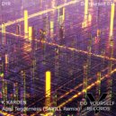 K KARDEN - Agro Tenderness (SAVILL Remix Edit)