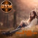 Djs Vibe - Eternal Trance Mix 2022 ()