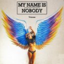 My Name Is Nobody - Voices (Extended Mix)