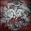 D-Lamb - Break The Core (Radio Edit)