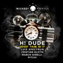 H! DUDE - Le Shit L'alcool Le Cul