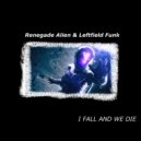Renegade Alien, Leftfield Funk - Teardrop (Original Mix)