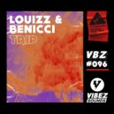 Louizz & Benicci - Trip (Original Mix)